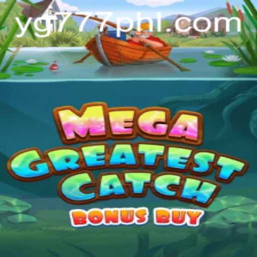 MegaGreatestCatchBonusBuy: An In-Depth Dive into the Exciting World of Virtual Fishing