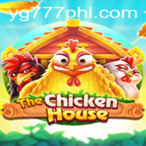 Exploring the Exciting World of TheChickenHouse: A Look into YG 777